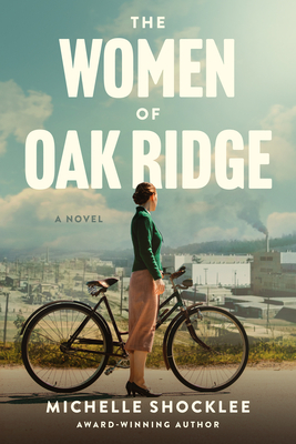 The Women of Oak Ridge - Michelle Shocklee