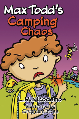 Max Todd's Camping Chaos - L. M. Nicodemo