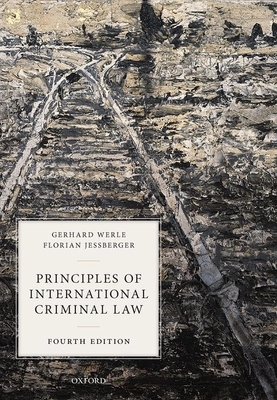 Principles of International Criminal Law - Gerhard Werle