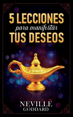 5 Lecciones Para Manifestar Tus Deseos - Colección Deluxe - 