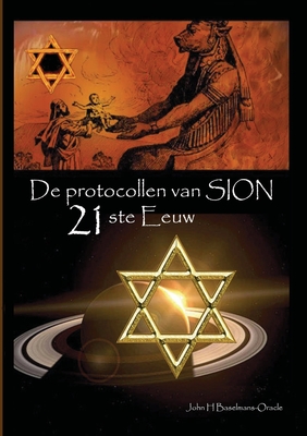 De protocollen van Sion 21ste Eeuw - John Baselmans