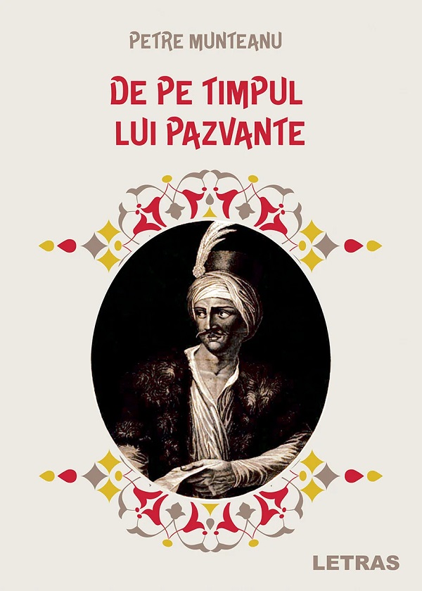 De pe timpul lui Pazvante - Petre Munteanu