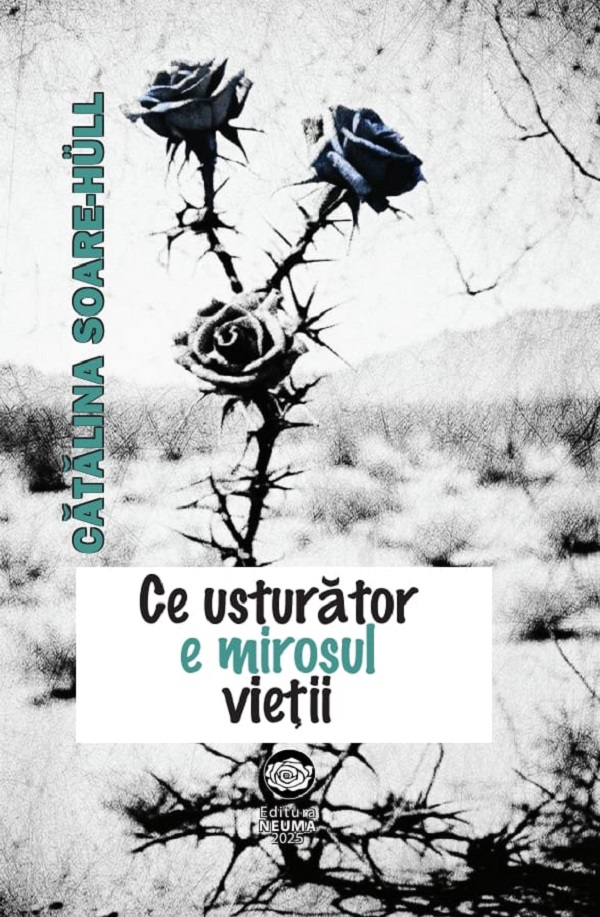 Ce usturator e mirosul vietii - Catalina Soare-Hull