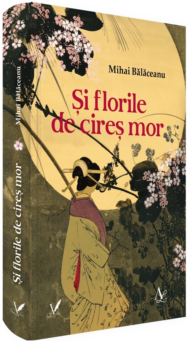 Si florile de cires mor - Mihai Balaceanu