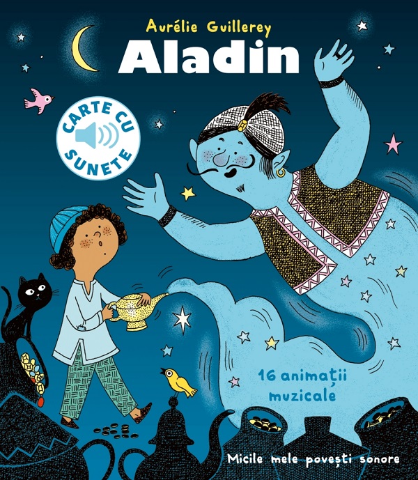 Carte cu sunete. Aladin - Aurelie Guillerey