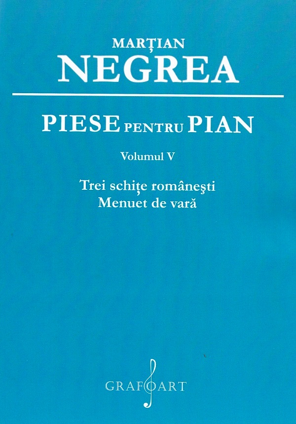 Piese pentru pian Vol.5: Trei schite romanesti, Menuet de vara - Martian Negrea
