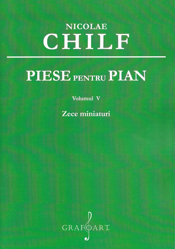 Piese pentru pian Vol.5: 10 miniaturi - Nicolae Chilf
