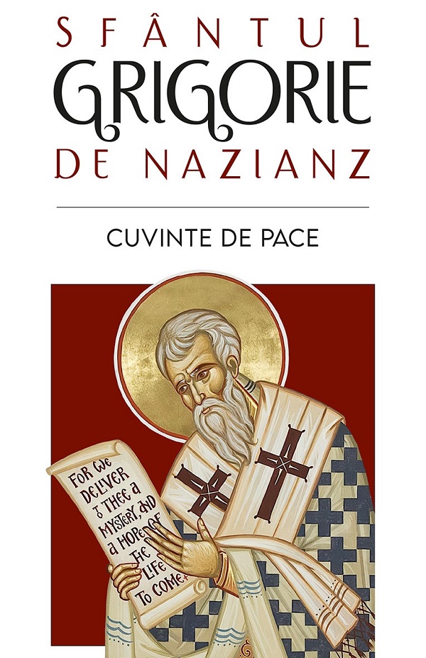 Cuvinte de pace - Sfantul Grigorie de Nazianz