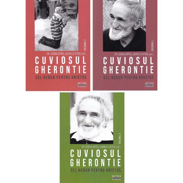 Pachet 7 volume: Cuviosul Gherontie cel nebun pentru Hristos - Dorin Opris, Monica Opris