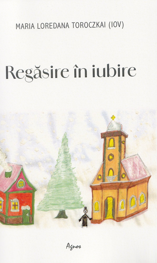 Regasire in iubire - Maria Loredana Toroczkai