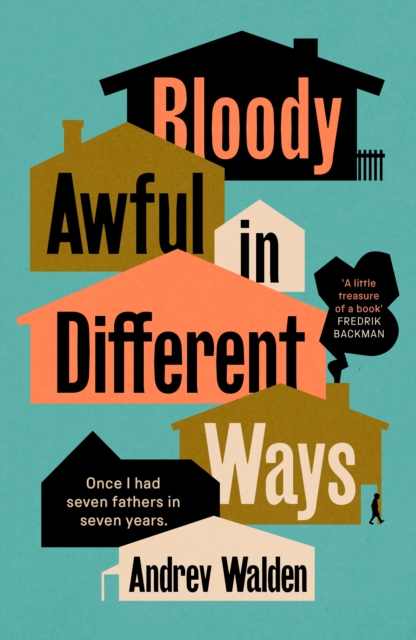 Bloody Awful in Different Ways - Andrev Walden