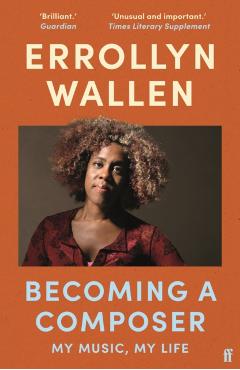 Poza produsului Becoming a Composer - Errollyn Wallen