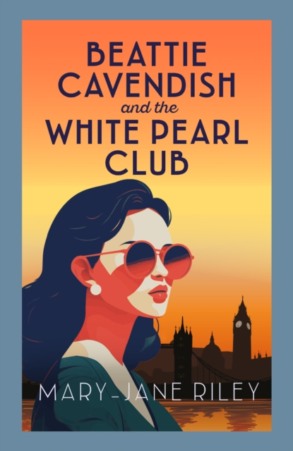 Beattie Cavendish and the White Pearl Club - Mary-jane Riley