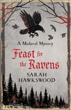 Coperta cărții 'Feast for the Ravens - Sarah Hawkswood'