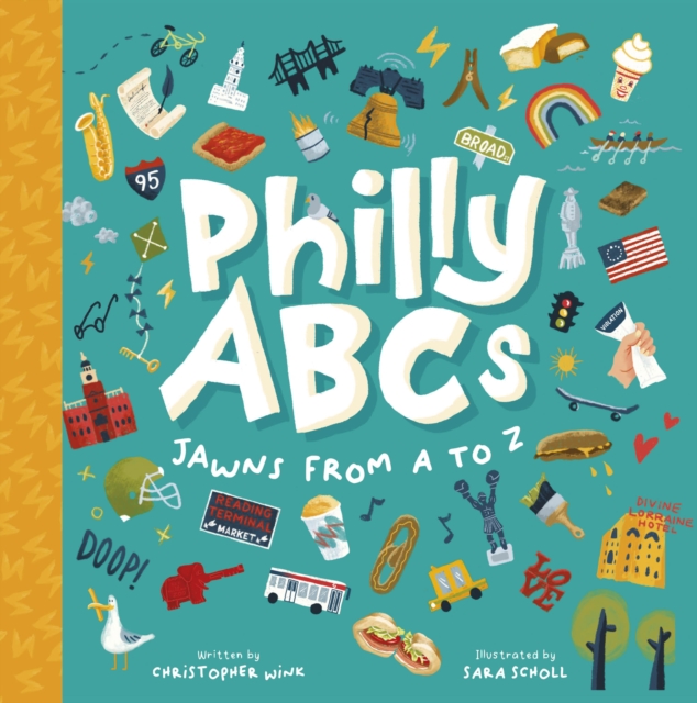 Philly ABCs - Christopher Wink