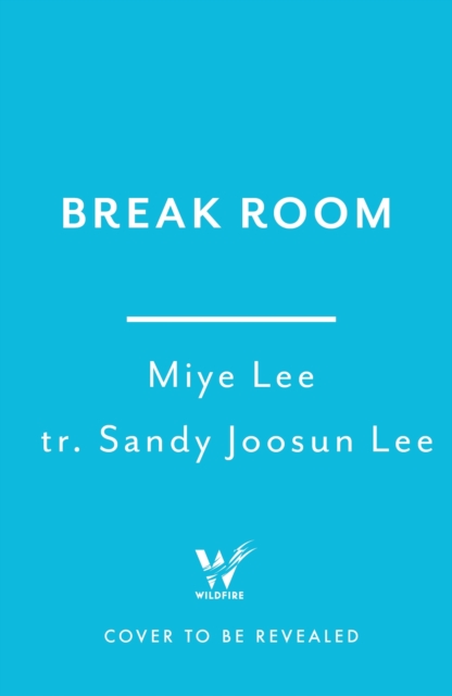 Break Room - Miye Lee