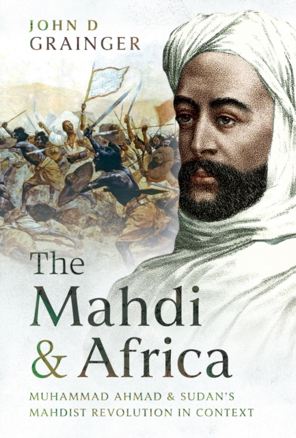 Mahdi and Africa - John D Grainger