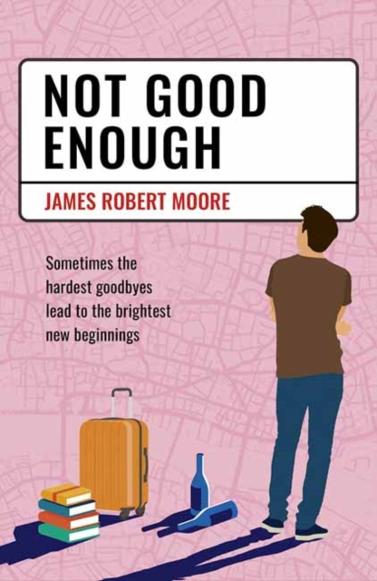 Not Good Enough - James Robert Moore