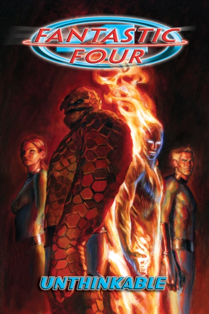 Fantastic Four by Waid & Wieringo: Unthinkable - Mark Waid