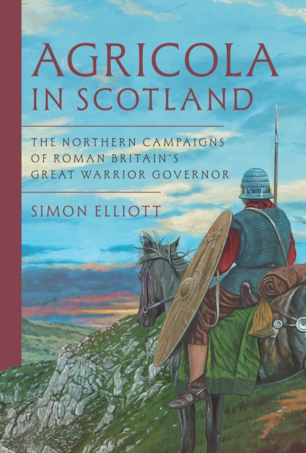 Agricola in Scotland - Simon Elliott