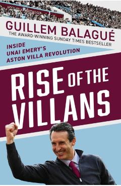 Poza produsului Rise of the Villans - Guillem Balague