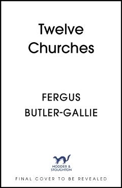 Poza produsului Twelve Churches - Fergus Butler-gallie