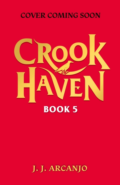 Crookhaven: The Thieves' Revenge - J.j. Arcanjo