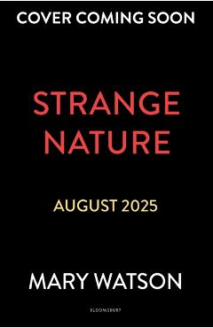 Poza produsului Strange Nature - Mary Watson
