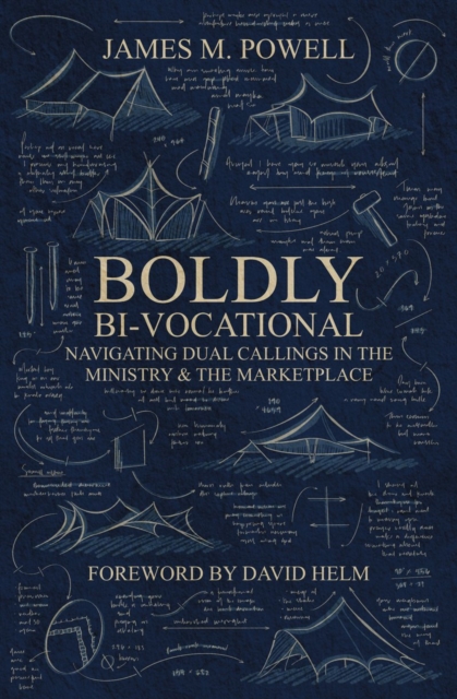 Boldly Bi–Vocational - James M. Powell