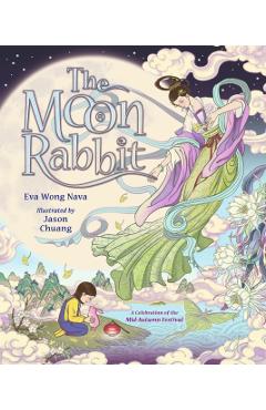 Coperta cărții 'Moon Rabbit: A Celebration of the Mid-Autumn Festival - Eva Wong Nava'