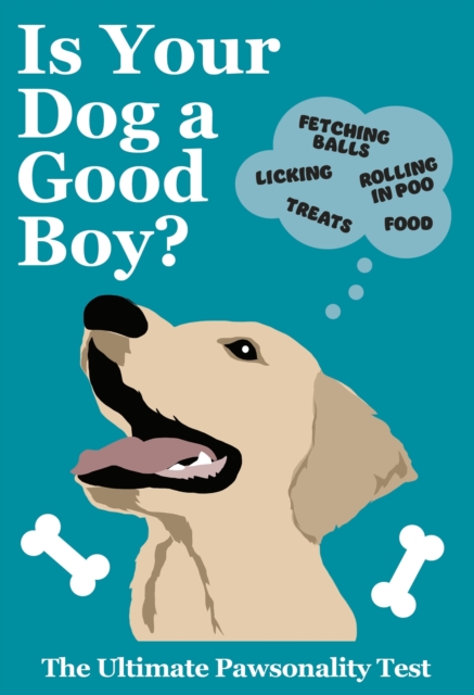 Is Your Dog A Good Boy? -