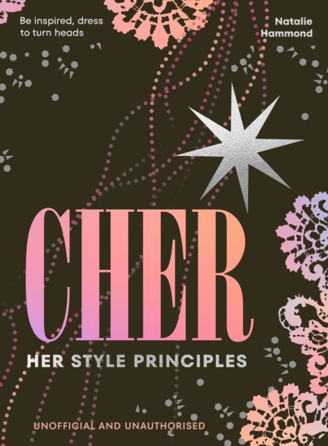 CHER: Her Style Principles - Natalie Hammond