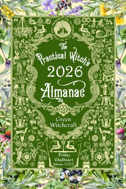 Practical Witch's Almanac 2026 - Friday Gladheart