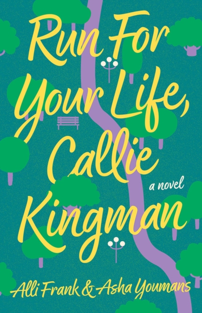 Run For Your Life, Callie Kingman - Alli|youmans Frank