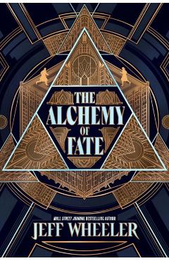 Coperta cărții 'Alchemy of Fate - Jeff Wheeler'