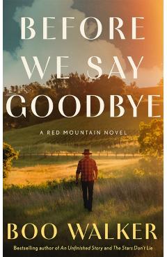 Coperta cărții 'Before We Say Goodbye - Boo Walker'