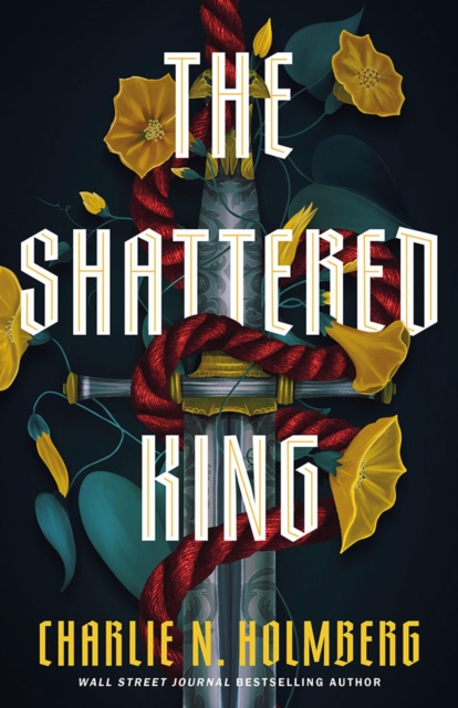 Shattered King - Charlie N. Holmberg