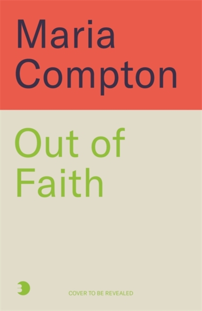 Out of Faith - Maria Compton