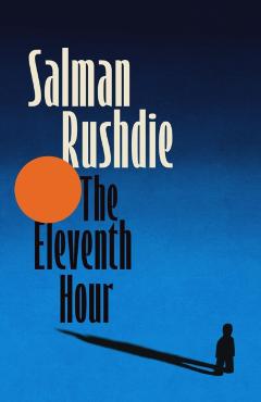 Coperta cărții 'Eleventh Hour - Salman Rushdie'