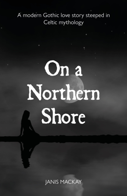On A Northern Shore - Janis Mackay
