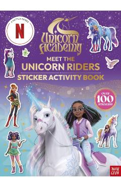 Coperta cărții 'Unicorn Academy: Meet the Unicorn Riders: Sticker Activity Book -'