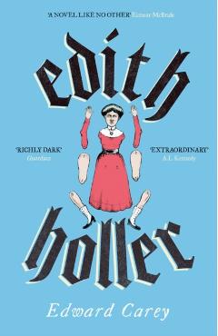 Poza produsului Edith Holler - Edward Carey