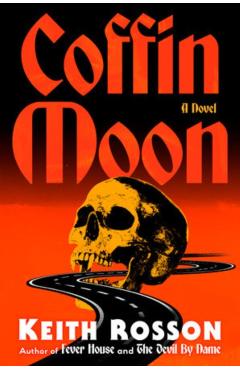Poza produsului Coffin Moon - Keith Rosson
