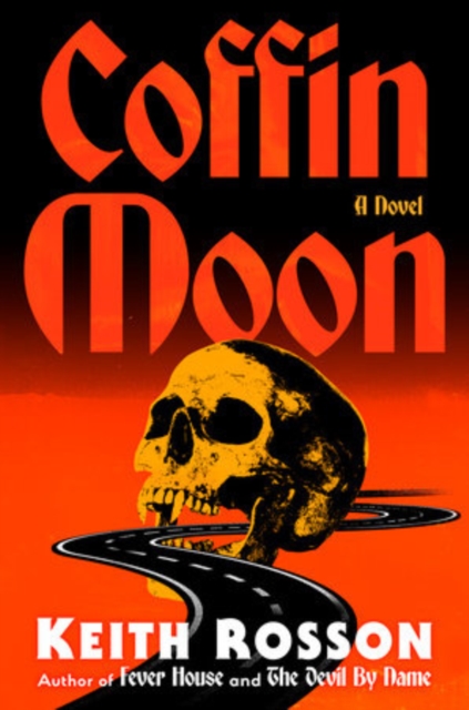 Coffin Moon - Keith Rosson