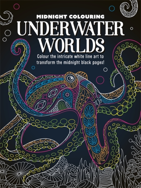 Coperta cărții 'Midnight Colouring: Underwater Worlds -'