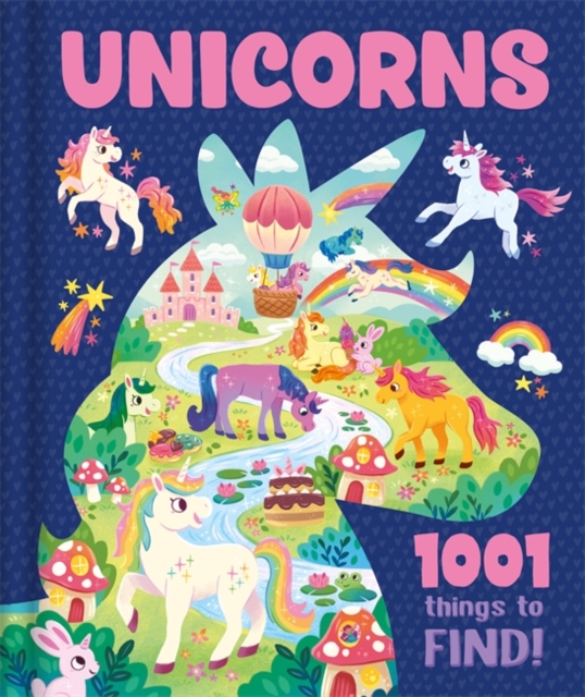 Coperta cărții 'Unicorns: 1001 Things to Find -'