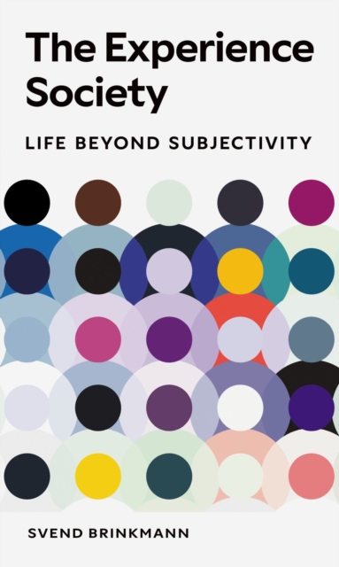 Experience Society - Svend Brinkmann