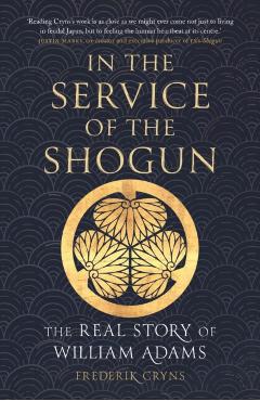 In the Service of the Shogun - Frederik Cryns