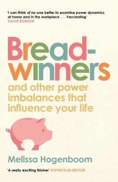 Breadwinners - Melissa Hogenboom
