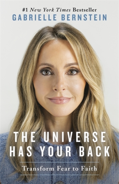 Universe Has Your Back - Gabrielle Bernstein